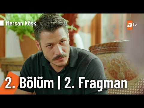 Mercan Köşk 2. Bölüm 2. Fragmanı                                                                                                                                                                                                                          