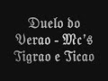 PROIBIDAO DUELO DO VERAO-MCS TIGRAO E TICAO PROIBIDAO DUELO DO VERAO-MCS TIGRAO E TICAO