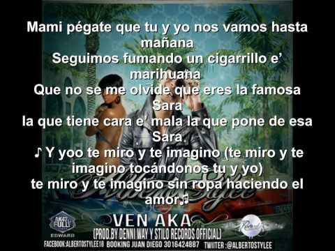 Alberto Stylee - Ven Aka (Prod. By Denni Way Y Stylo Records Oficial) (Original) (Letra) -