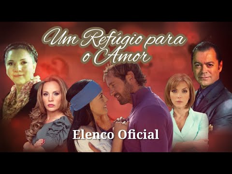 Conheça o elenco de Um Refúgio para o Amor | TV e Notícias