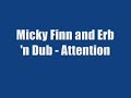 Micky Finn and Erb \
