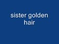 sister-golden-hair-a