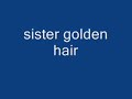 sister golden hair - america sister golden hair - america