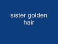 sister-golden-hair-a