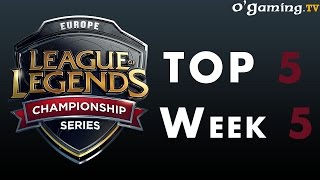 Top 5 - Week 5 LCS EU Spring 2015