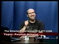 Religion Is A Desease? The Atheist Experience