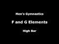 Men's Gymnastics: F and G Elements on High Bar