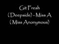 Git Fresh Deepside - Miss A Miss Anonymous