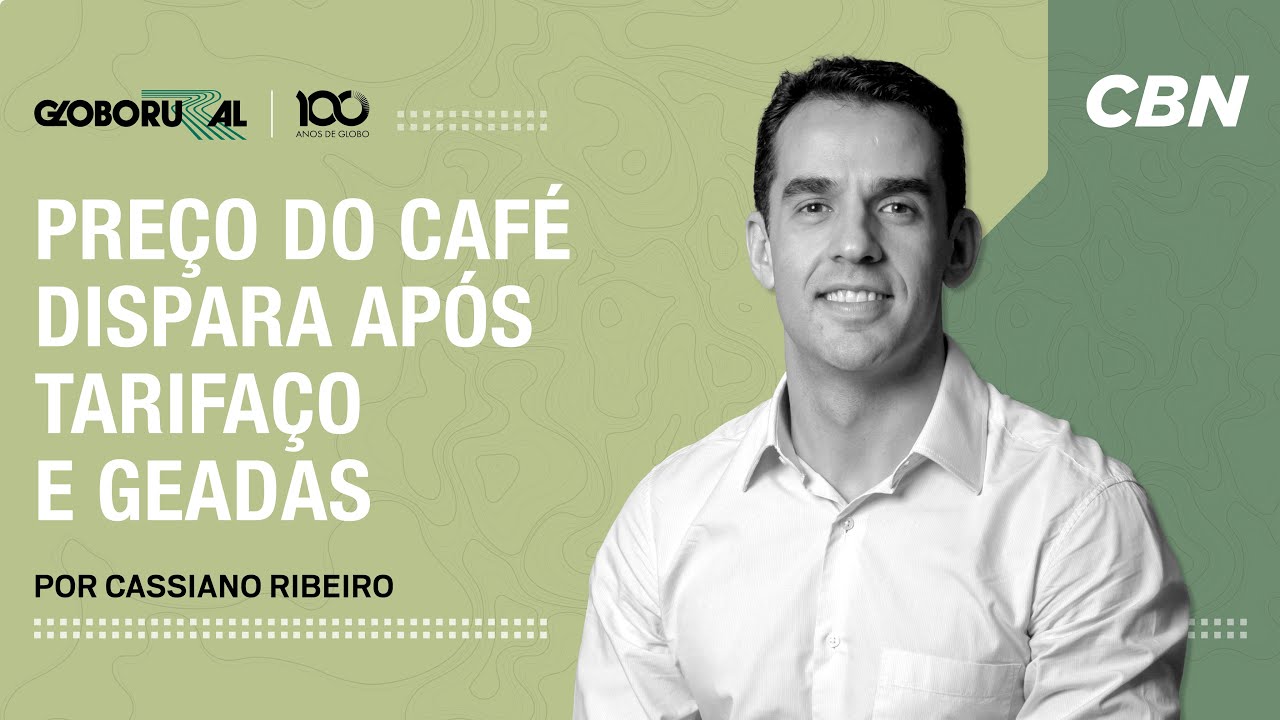 Preço do café dispara após tarifaço e geadas | Globo Rural
