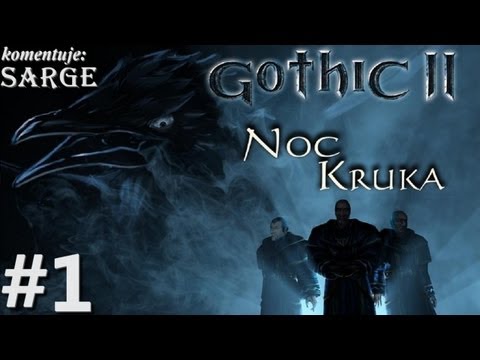 Zagrajmy w Gothic 2: Noc Kruka odc. 1 - Zaczynamy od zera