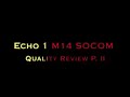 airsoft Reports Quality Review-Echo 1 M14 SOCOM P. 2