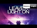 Henrik B & Rudy Leave A Light On Official Music Video and Lyrics