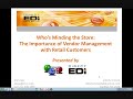 Who's minding the store; The Importance of Vendor Management with Retail Customers