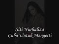 Siti Nurhaliza-Cuba Untuk Mengerti Siti Nurhaliza-Cuba Untuk Mengerti
