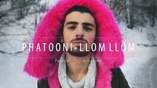 Phatooni - Llom Llom (Era Istrefi - BonBon) PARODY