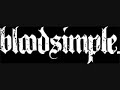 Bloodsimple- Dead Man Walking