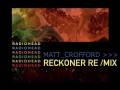 videos de Radiohead - Reckoner (Matt Crofford Remix)