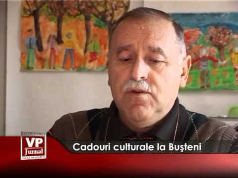 Cadouri culturale la Bușteni