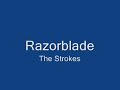 Razorblade - The Strokes