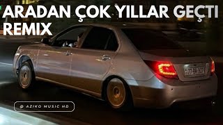 Azeri Bass Music 2024 - [ Aradan Çok Yıllar Geçti Remix ] Tiktokda Trend Olan Mahni Yeni Mahni