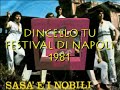 Sasā e i nobili - Dincello Tu (F.di Napoli 1981) rarissimo!! Sasā e i nobili - Dincello Tu (F.di Napoli 1981) rarissimo!!