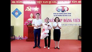 Chi bộ Trường Tiểu học Lê Lợi kết nạp đảng viên mới đợt 19/5