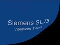 Siemens SL75 Vibra- Dance
