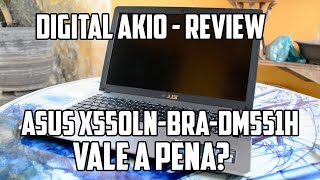 Review Asus X550LN-BRA - Vale A Pena Comprar?