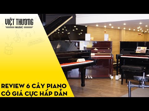 6 cây piano có giá cực hấp dẫn tại Việt Thương Music