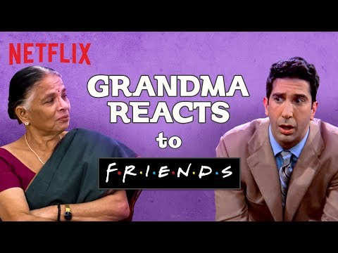 Indian Grandma watches F.R.I.E.N.D.S | Netflix