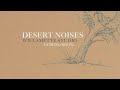Desert Noises Teaser Desert Noises Teaser