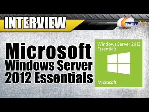 Newegg TV: Microsoft Windows Server 2012 Essentials Interview