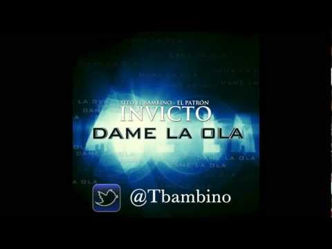 Dame La Ola ft. Tito Nieves Tito 'El Bambino'