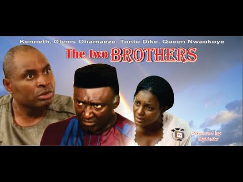 The Two Brothers - Nigeria Nollywood Movie