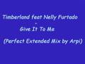 Timbaland Give It To Me