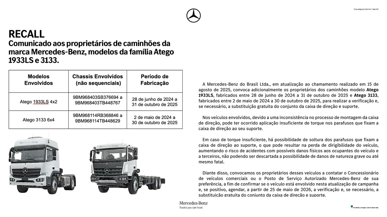 RECALL: COMUNICADO AOS PROPRIETÁRIOS DE CAMINHÕES DA MERCEDES-BENZ, MODELOS ATEGO 1933LS E 3133.