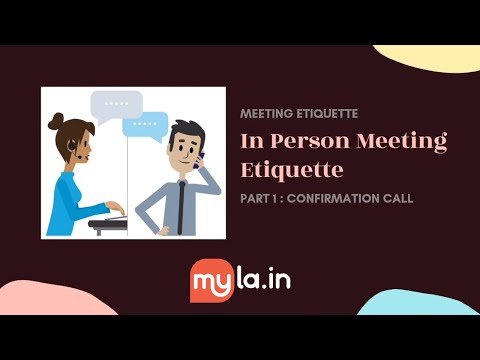 MyLA In-Person Meeting Etiquette - Confirmation Call