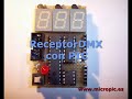 Receptor DMX con PIC Receptor DMX con PIC
