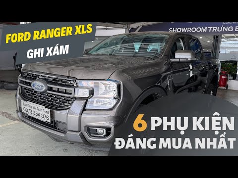 FORD RANGER XLS 2023 GHI XÁM VÀ 6 PHỤ KIỆN ĐÁNG MUA NHẤT | 0973.334.876 TẤN DUY|