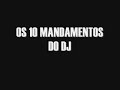 Os 10 mandamentos do dj