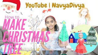 How to make Christmas Tree | Navya Divya