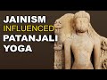 Jainism Influenced Patanjali Yoga 