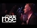 Charlie Rose - Sting & Edin Karamazov