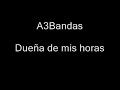 A3Bandas – Dueña de mis horas