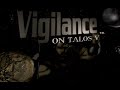Abandonia Presents: Vigilance on Talos V Gameplay