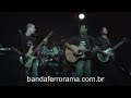 FERRORAMA - Caminhos a Seguir - LAN�AMENTO