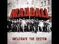 Madball - A Novelty / Infiltrate the system