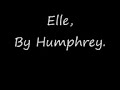 Elle, Humphrey.