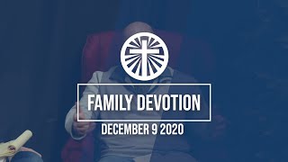 Family Devotion December 9 2020