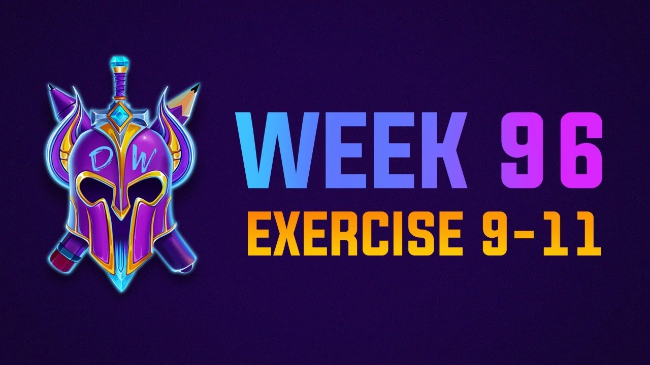 Exercise 9-11 Livestream WEEK 96